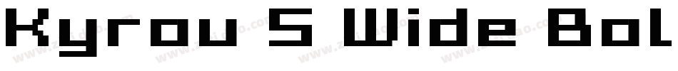 Kyrou 5 Wide Bold Xtnd字体转换